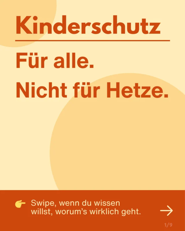 ⚠️ Nicht jeder, der von „Schutz“ redet, will wirklich schützen.

👶🧒 Kinderschutz heißt: Kinder und Jugendliche stärken, begleiten und ernst nehmen – 🚫 nicht ausgrenzen oder instrumentalisieren.

🔒 Was echter Kinderschutz bedeutet – und
💬 warum wir laut bleiben müssen – siehst du im Post.

👉 Swipe durch und teile, was dir wichtig ist!

#Kinderschutzfüralle
#Jugendistvielfalt
#AufklärenstattEinschränken
#Sicherseindürfen